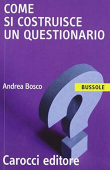 Come si costruisce un questionario (Le bussole)