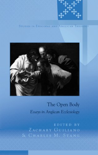 The Open Body: Essays in Anglican Ecclesiology (Studies in Episcopal and Anglican Theology)