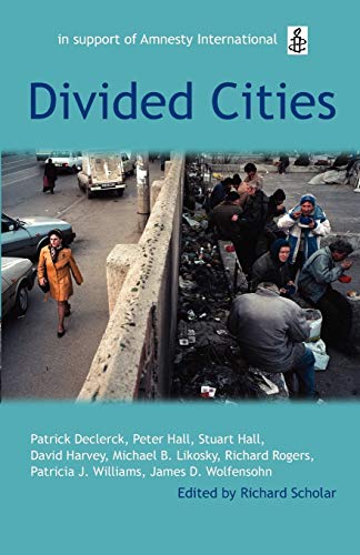 Divided Cities: The Oxford Amnesty Lectures 2003 (Oxford Amnesty Lectures Series)