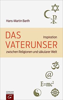 Das Vaterunser: Inspiration zwischen Religionen und säkularer Welt