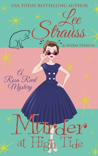 Lee Strauss Murder At High Tide (A Rosa Reed Mystery)