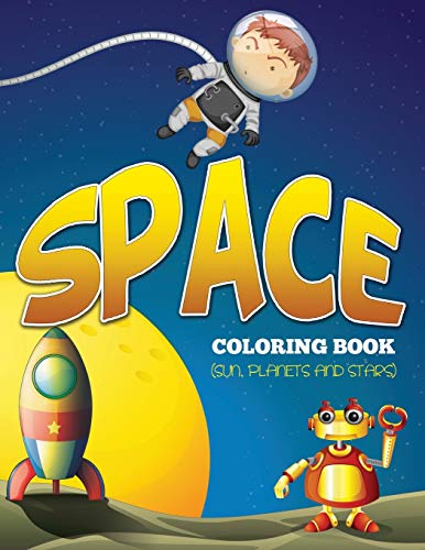 Space Coloring Book: Sun, Planets and Stars