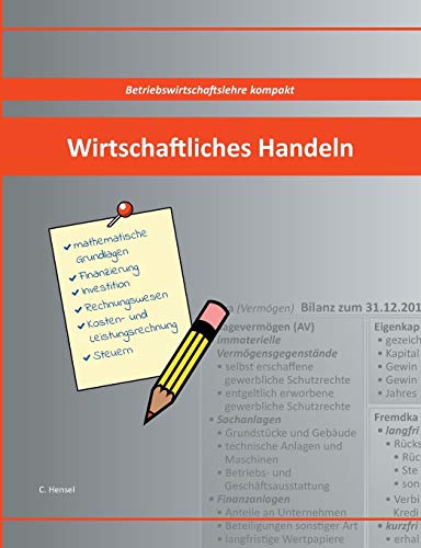 Wirtschaftliches Handeln: Betriebswirtschaftslehre kompakt