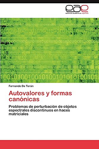 Autovalores y formas canónicas: Problemas de perturbación de objetos espectrales discontinuos en haces matriciales