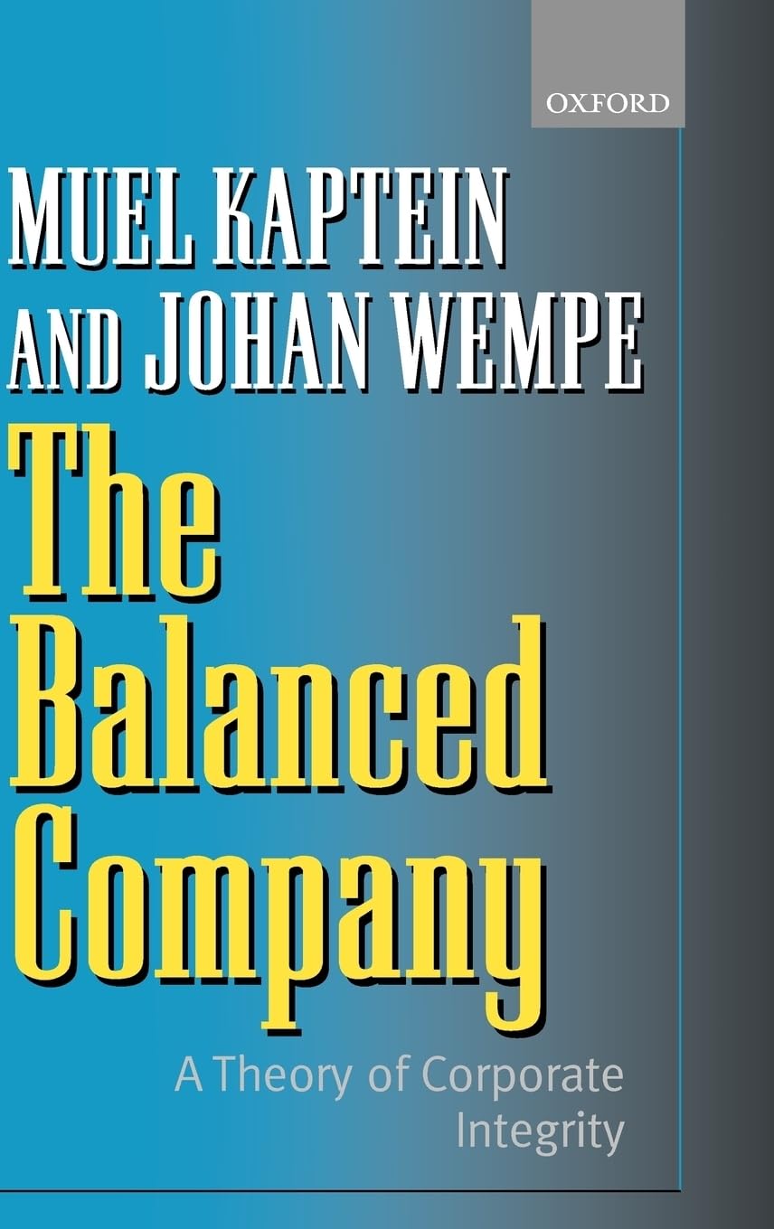 The Balanced Company: A Theory of Corporate Integrity
