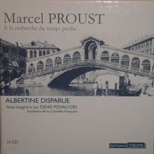 A la recherche du temps perdu. Vol. 10. Albertine disparue