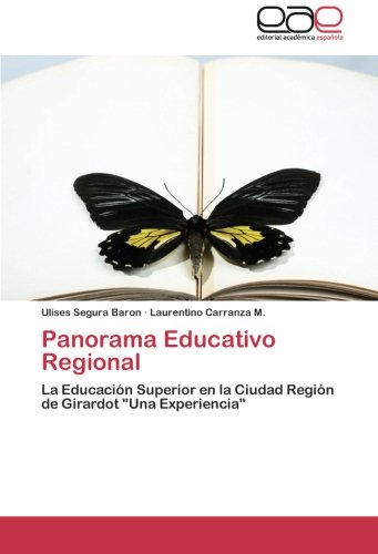 Panorama Educativo Regional: La Educación Superior en la Ciudad Región de Girardot Una Experiencia