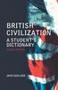 British Civilization: A Student's Dictionary