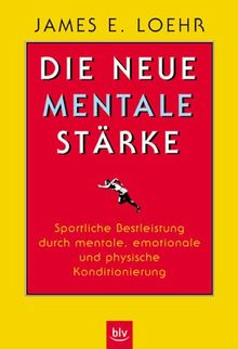 Die neue mentale Stärke