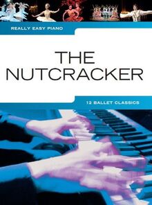 Really Easy Piano: The Nutcracker: Noten, CD für Klavier