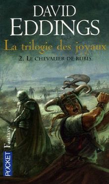 La trilogie des joyaux, Tome 2 : Le chevalier de rubis