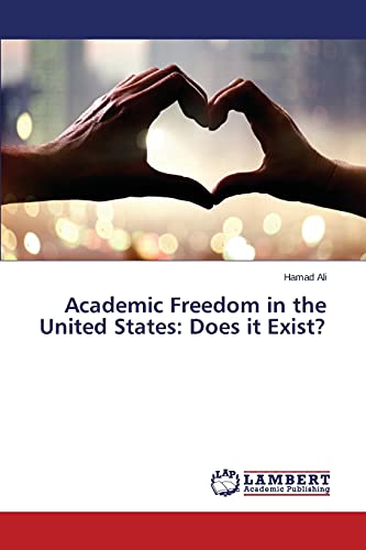 Academic Freedom in the United States: Does it Exist?