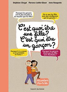 C'est quoi être une fille ? C'est quoi être un garçon ?