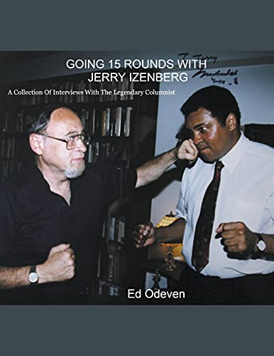 Going 15 Rounds With Jerry Izenberg