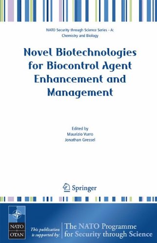 Novel Biotechnologies for Biocontrol Agent Enhancement and Management (Nato Security through Science Series A:)