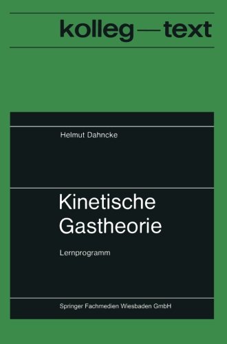Kinetische Gastheorie (Kolleg-Texte)