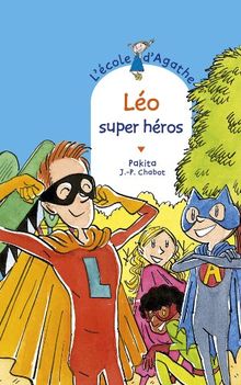 L'école d'Agathe. Vol. 68. Léo super héros