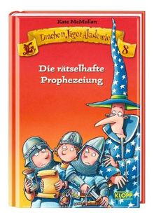 Drachen Jäger Akademie 08 - Die rätselhafte Prophezeiung