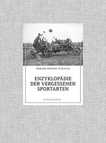 Enzyklopädie der vergessenen Sportarten