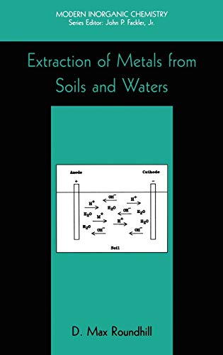 Extraction of Metals from Soils and Waters (Modern Inorganic Chemistry)