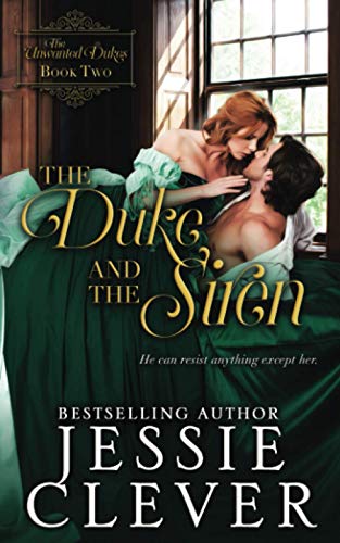 The Duke and the Siren (The Unwanted Dukes, Band 3)