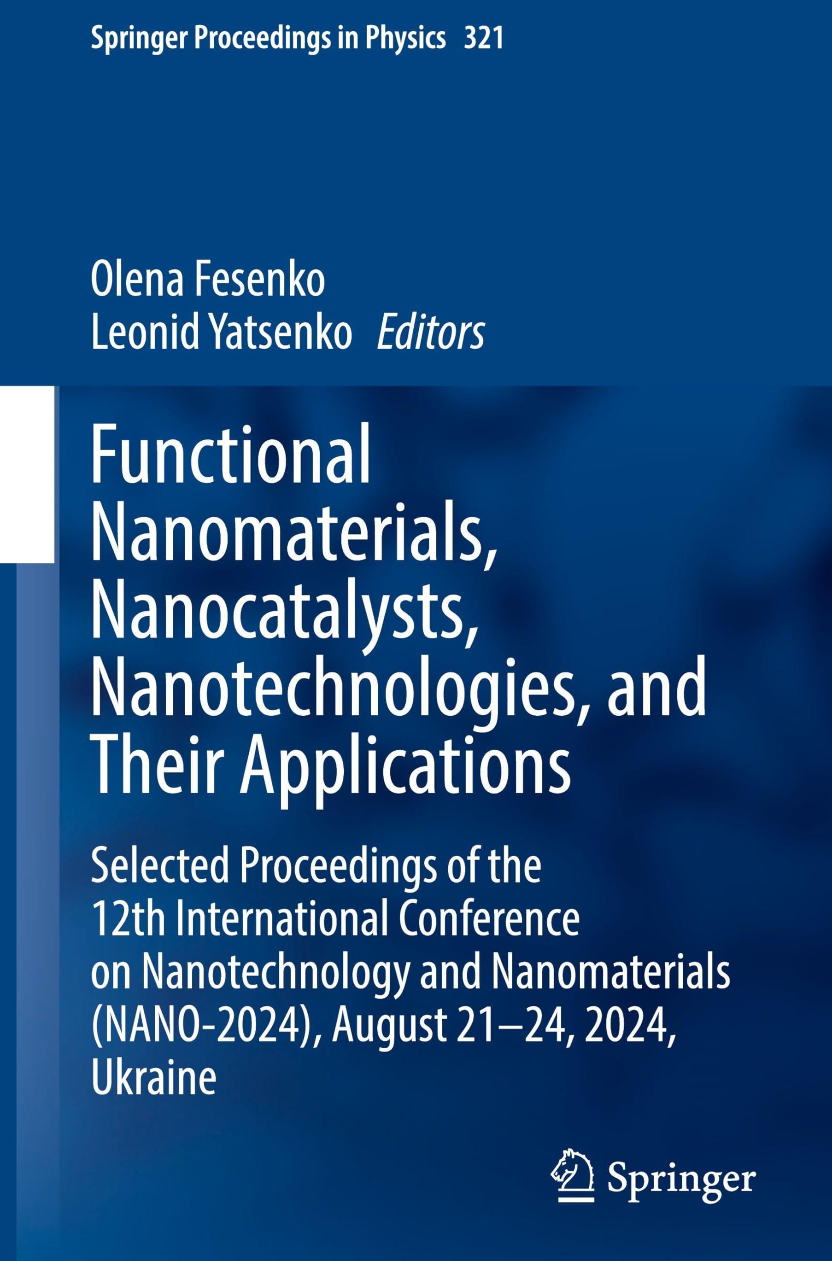 Functional Nanomaterials, Nanocatalysts, Nanotechnologies, and Their Applications: Selected Proceedings of the 12th International Conference on ... Proceedings in Physics, 321, Band 321)