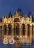 Tour d'Italie en 80 merveilles