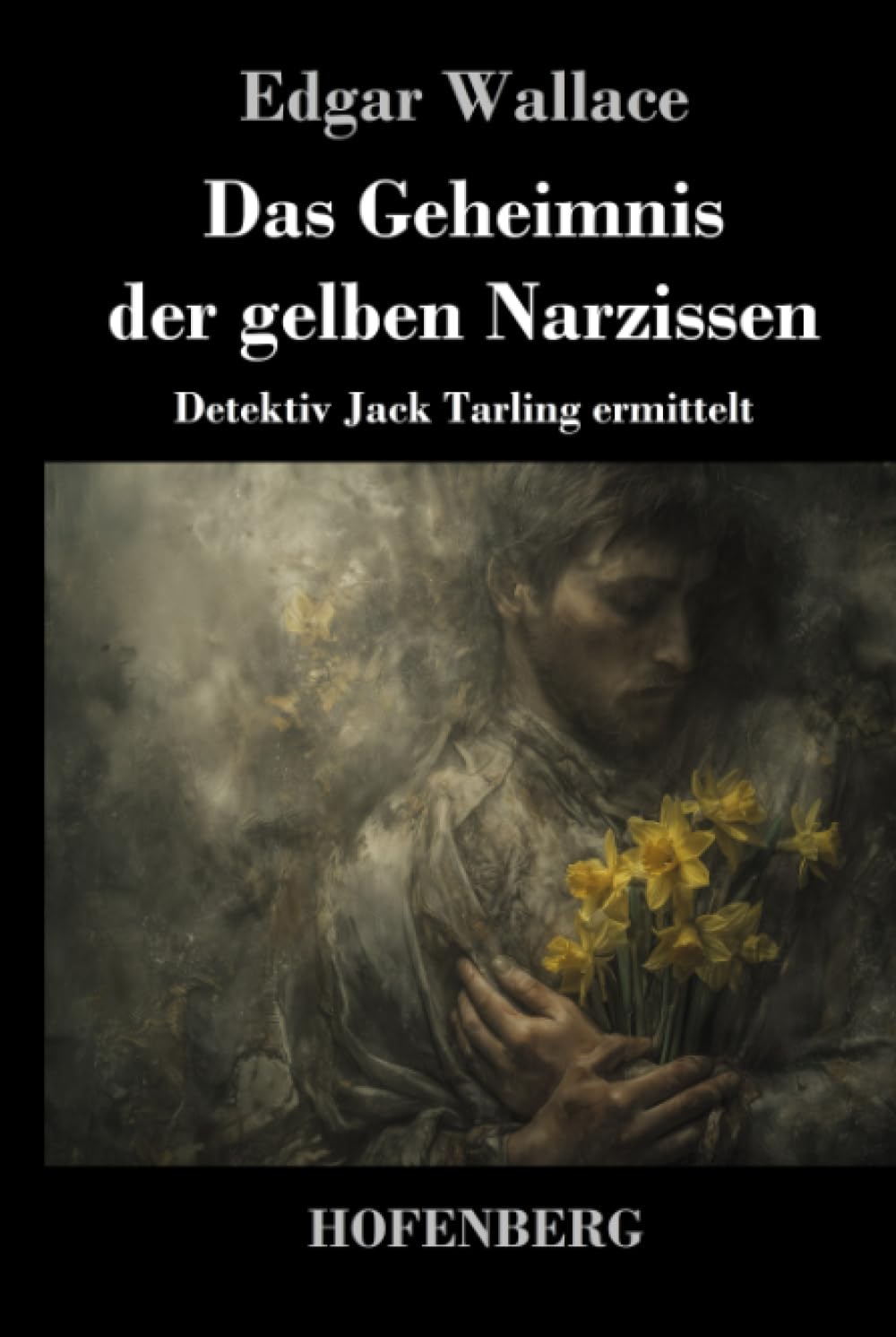 Das Geheimnis der gelben Narzissen: Detektiv Jack Tarling ermittelt
