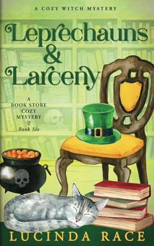 Leprechauns and Larceny: A Paranormal Witch Cozy Mystery (A Book Store Cozy Mystery, Band 6)