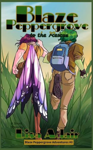Blaze Peppergrove to the Rescue: Blaze Peppergrove Adventures, prequel