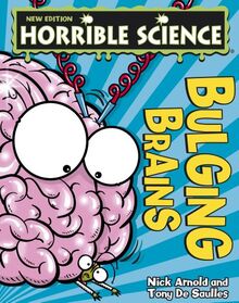 Bulging Brains (Horrible Science)