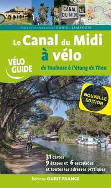 Le canal du Midi à vélo : de Toulouse à l'étang de Thau