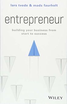 Entrepreneur: Building Your Business From Start to Success