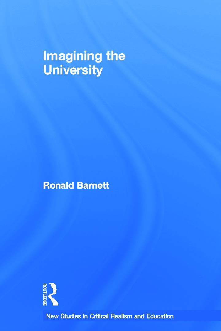 Imagining the University (New Studies in Critical Realism and Education)