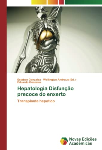 Hepatologia Disfunção precoce do enxerto: Transplante hepatico