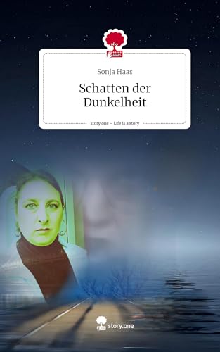 Schatten der Dunkelheit. Life is a Story - story.one