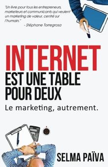 Internet est une table pour deux: Le marketing, autrement