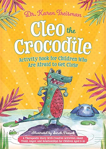 Cleo the Crocodile Activity Book for Children Who Are Afraid (Therapeutic Treasures Collection)