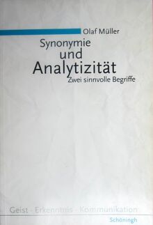 Synonymie und Analytizität: Zwei sinnvolle Begriffe: Eine Auseinandersetzung mit W.V.O. Quines Bedeutungsskepsis