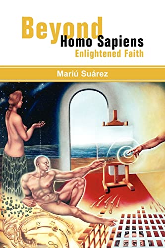 Beyond Homo Sapiens: Enlightened Faith
