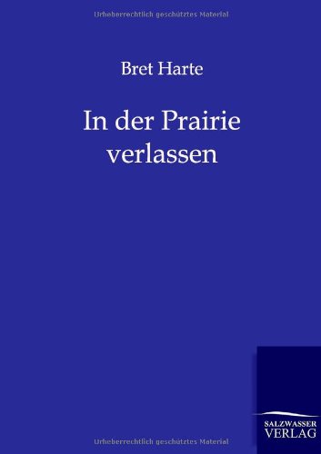 In der Prairie verlassen