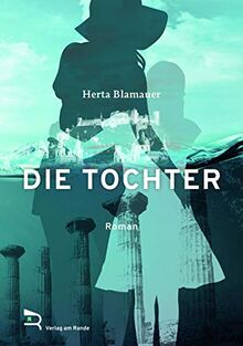 DIE TOCHTER: Roman