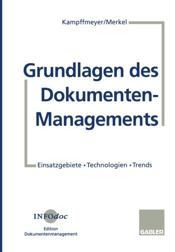 Grundlagen Des Dokumenten-Managements (German Edition)