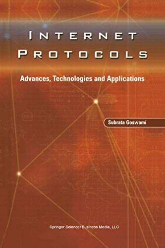 Internet Protocols: Advances, Technologies and Applications