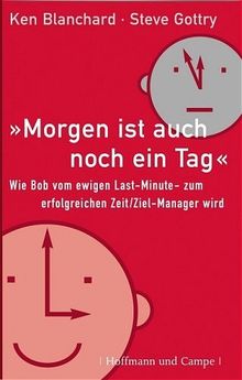 Der On-Time, O-Target Manager. Erfolgreich Wider die Aufschieberitis