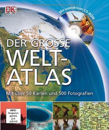 Der große Weltatlas mit CD: Mit über 50 Karten und 500 Fotografien