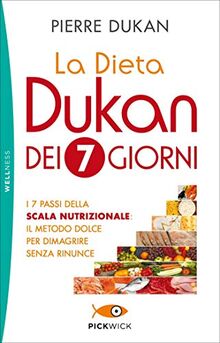 La dieta Dukan dei 7 giorni. I 7 passi della scala nutrizionale: il metodo dolce per dimagrire senza rinunce von Dukan, Pierre | Buch | Zustand akzeptabel