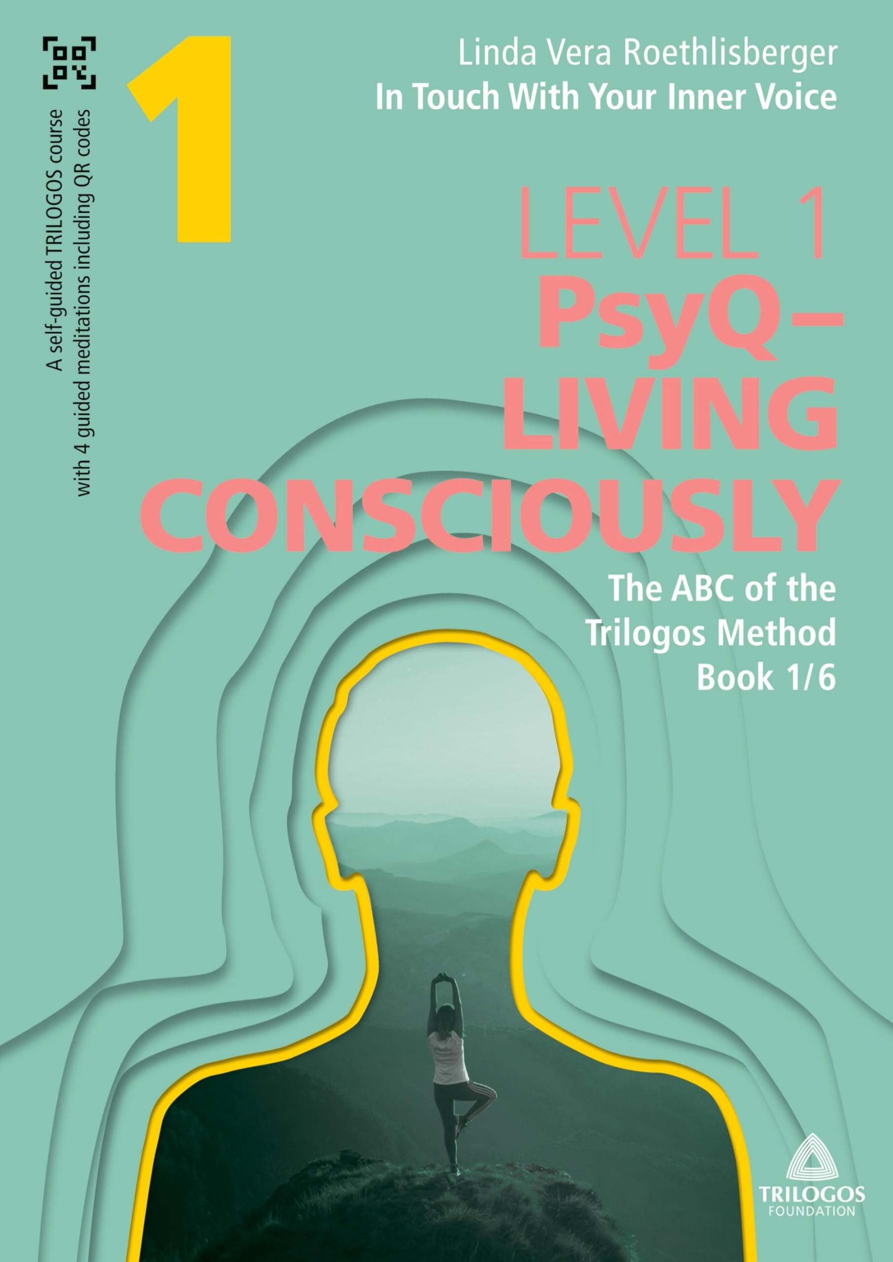 In Touch With Your Inner Voice | LEVEL 1: Book 1/6: The ABC of the TRILOGOS Method
