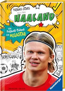 Fußball-Stars – Haaland. Vom Fußball-Talent zum Megastar (Erstlesebuch ab 7 Jahren): Vom Fußball-Talent zum Megastar