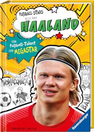 Fußball-Stars - Haaland Vom Fußball-Talent zum Megastar (Erstlesebuch ab 7 Jahren) Fußball-Geschenke für Jungs und Mädchen - Simon Mugford Gebunden